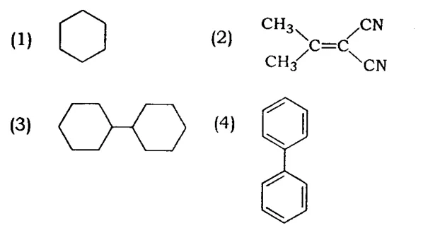 4 structure options: cyclohexane, (CH3)2C=C(CN)2, bicyclohexyl, biphenyl