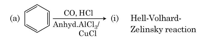 benzene ring with CO, HCl, Anhyd AlCl3/CuCl arrow (List I item a)