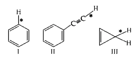 I: benzene with starred ring C-H; II: phenylacetylene with starred terminal alkyne C-H; III: cyclopropane with starred C-H. Options listed below structures